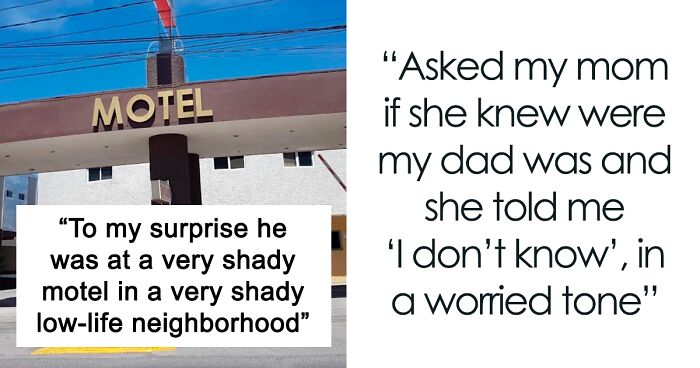 Person Tracks Dad’s Car To Avoid Getting Caught, Thinks They Caught Dad Cheating Instead