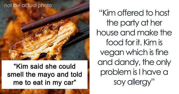 Vegan Host Refuses To Accommodate Friend’s Soy Allergy, Makes Them Go Hungry Or Eat Outside