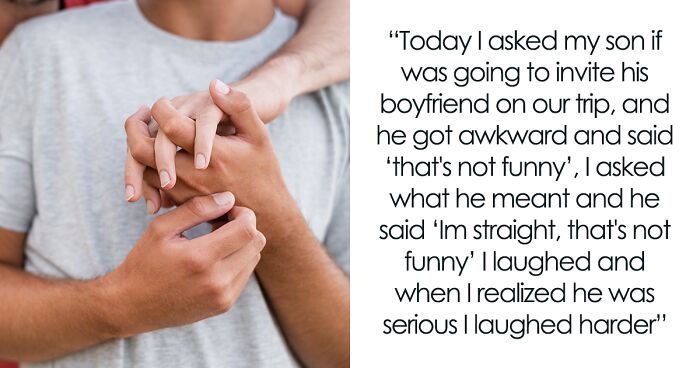 Parent Thinks Son’s Friend Is More Than A Buddy, Outs Him And Laughs When He Says He’s Straight 