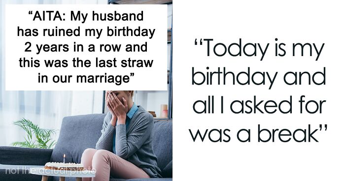 “All I Asked For Was A Break”: Mom Of 4 Considers Her Options As Husband Forgets Her Birthday