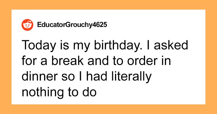 Man Calls Wife A “Petty Child” On Her Birthday, Ruining Her Special Day 2 Years In A Row