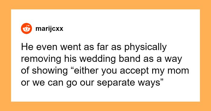 Woman Left Stunned After Man Forces Her To Choose Between His Mom Or Their Divorce