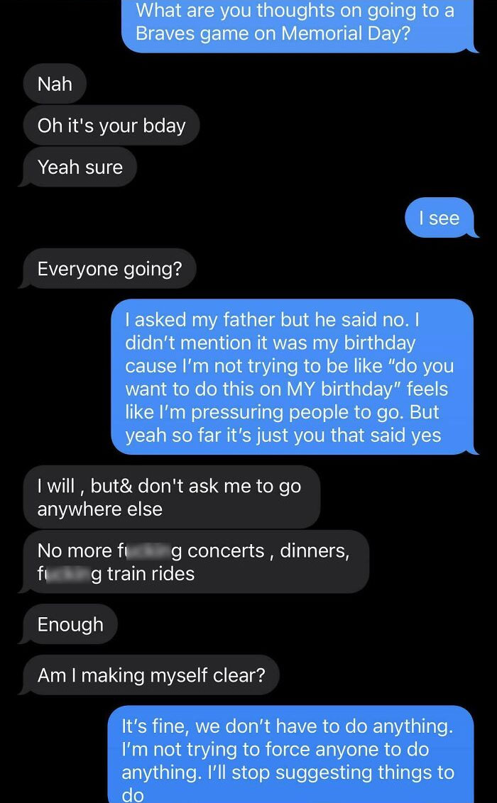 Just Trying To Make Plans For My Birthday With My Stepdad. We Don't Go Out Much, We Maybe Go Out To Eat Once Every Month