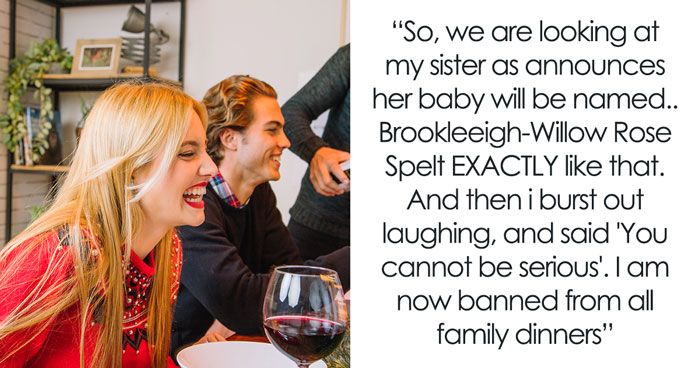 Woman Bursts Out Laughing At Name Sister Picked For Her Kid, Gets Banned From “All Family Dinners”