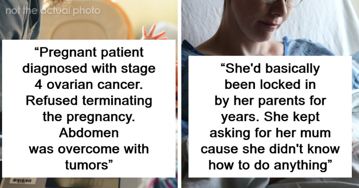 43 Medical Professionals Shared Their Scariest Work Experiences