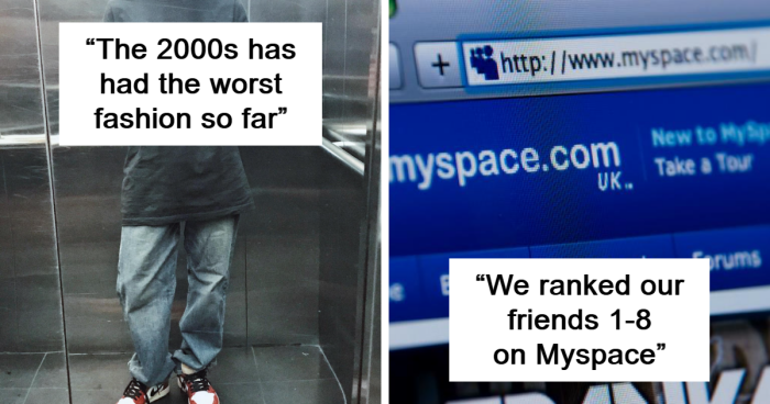 50 Millennials Reminisce About What Life Was Like In The Early 2000s