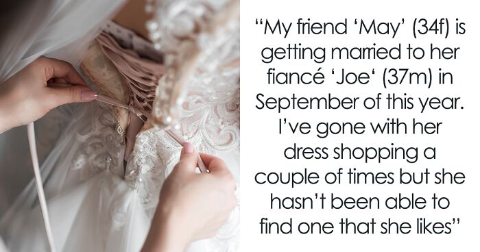 Plus-Size Bride Demands Friend’s Wedding Dress, Gets Sneaky And Tries To Steal It When She’s Refused