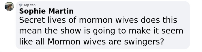 "The Secret Lives of Mormon Wives" Sparks Fury Among The Mormon Church, Who Respond