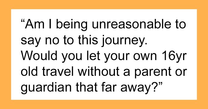 Anxious Mom Doesn’t Think It’s A Good Idea To Let 16YOs Fly From UK To US Alone