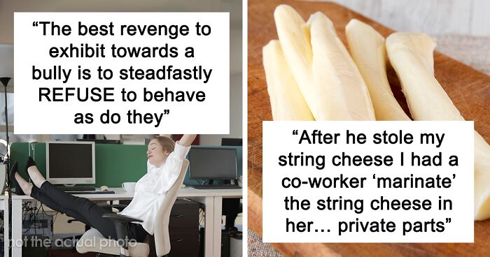 43 People Share The Best Revenge On Workplace Bullies