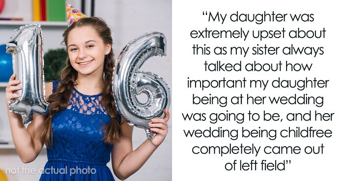 Aunt Excludes Niece From Her Wedding, Niece Responds By Not Inviting Her To Her 16th Birthday