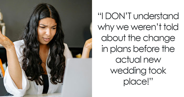 Bride Doesn’t Bother To Inform Destination Wedding Guests About Change Of Plans, Aunt Is Furious