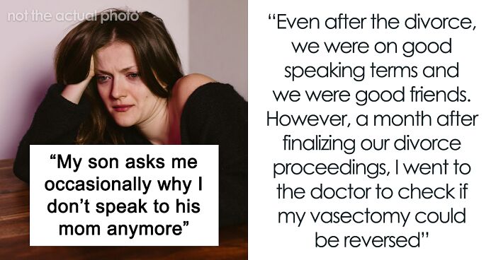 Divorce Sours After Man Cuts Contact With Ex-Wife As He Learns His Vasectomy Is Irreversible