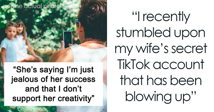 “Divorce Looms”: Man Finds Wife’s Secret TikTok Account With Content Of Their Kids