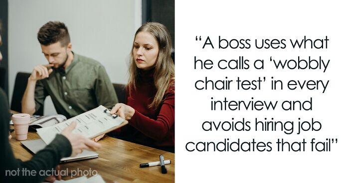 Boss Comes Up With A “Wobbly Chair” Test For Prospective Employees To See How Bold They Are