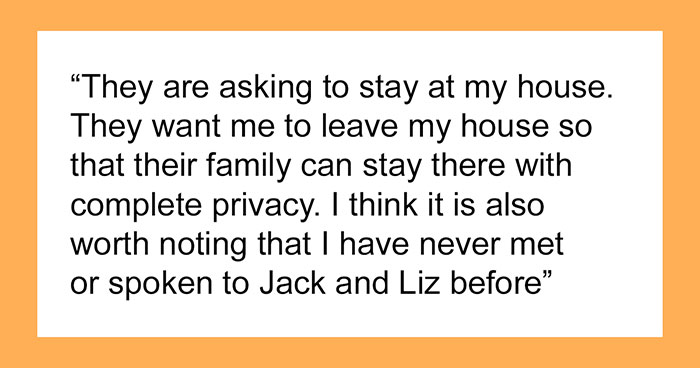 Entitled Friends Want To Kick Woman Out Of Her House So They Can Stay There, Get A Reality Check