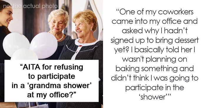 Office Worker Declines To Bake Something For Coworker’s “Grandma Shower,” Second Guesses Herself