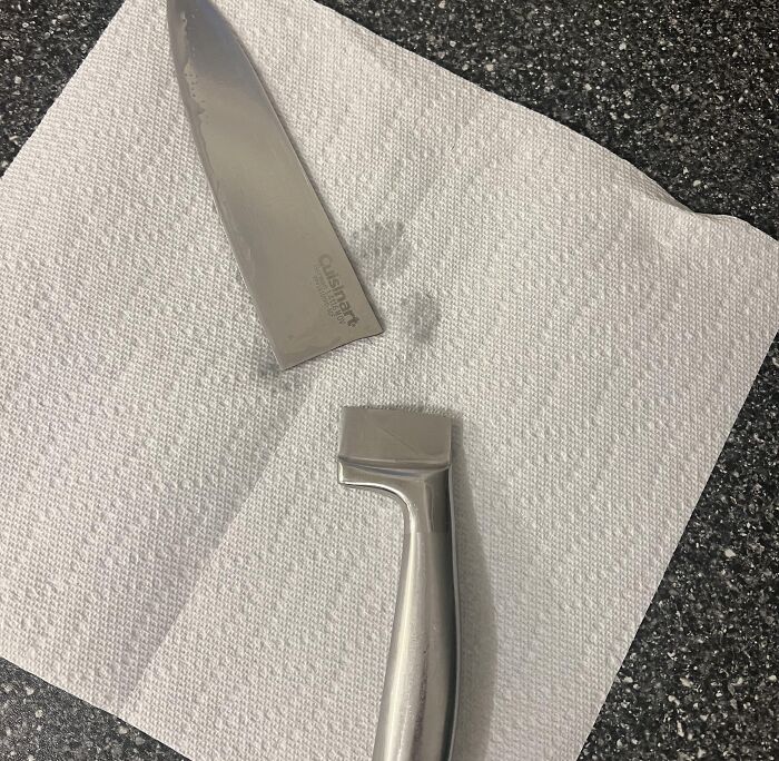 "my knife snapped in half my knife snapped in half while I was washing it. scared the shit out of me and now I’m one short" - Jada_D