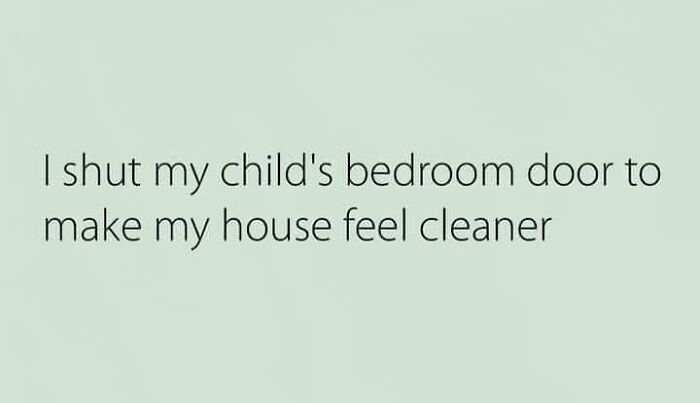 40 Of The Funniest Jokes And Memes About Motherhood That This Dedicated FB Page Has To Offer - 94