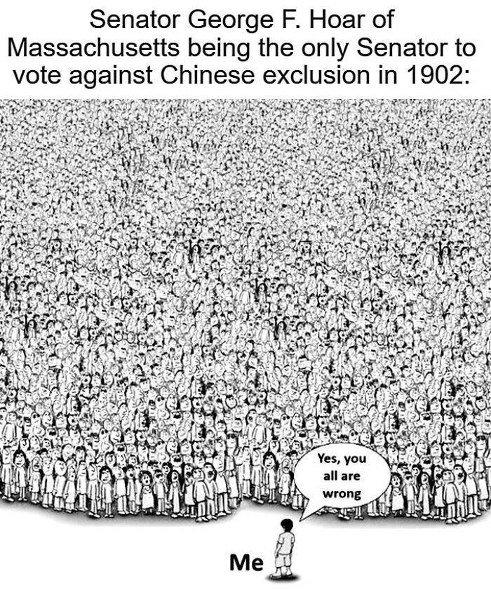 Historical meme showing a lone figure opposing a large crowd, symbolizing an unpopular stance on Chinese exclusion.