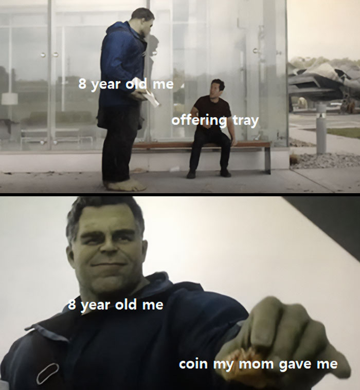 A Christian meme composed of two panels with scenes from a movie. In the top panel, a character labeled "8-year-old me" stands and offers an "offering tray" to another seated character. In the bottom panel, the character labeled "8-year-old me," depicted as the Hulk, proudly holds up a "coin my mom gave me" with a satisfied expression. The meme humorously depicts the childhood experience of giving a small donation in church, highlighting the sense of pride and importance a child feels when contributing.