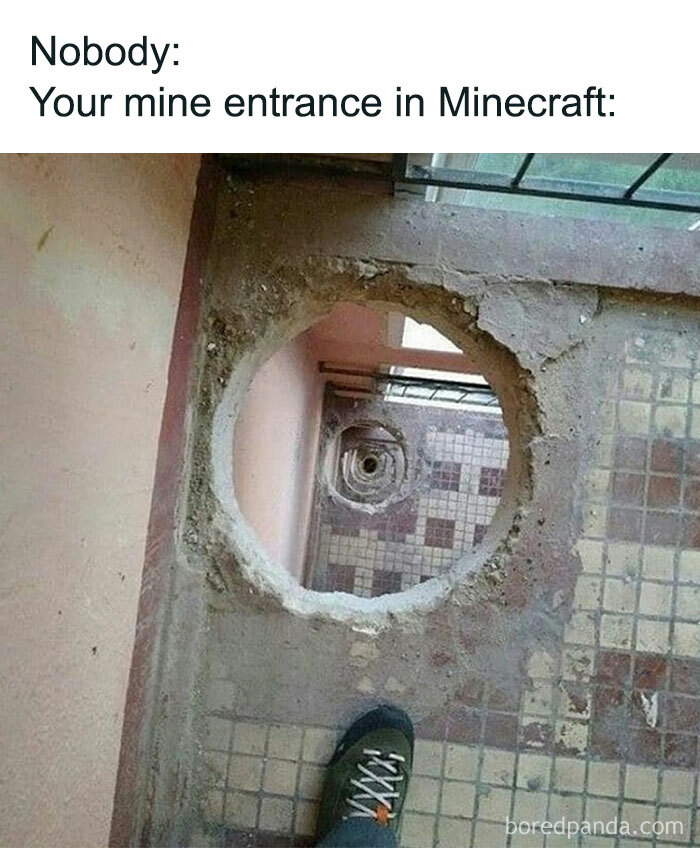 Minecraft meme: A real-life image humorously mimicking a Minecraft mine entrance, showing a rough circular hole in a concrete floor leading down several levels. The text above reads, "Nobody: Your mine entrance in Minecraft," poking fun at the haphazard and often unrealistic entrances players create in the game.