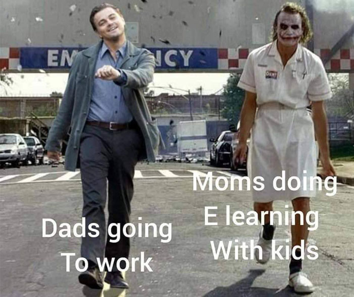 A Mom meme showing a humorous comparison between two characters: one is Leonardo DiCaprio's character walking happily with the text "Dads going to work," and the other is the Joker from "The Dark Knight" dressed as a nurse, looking distressed, with the text "Moms doing E-learning with kids." The meme humorously contrasts the perceived ease of dads going to work with the chaos moms experience while managing online learning with children.