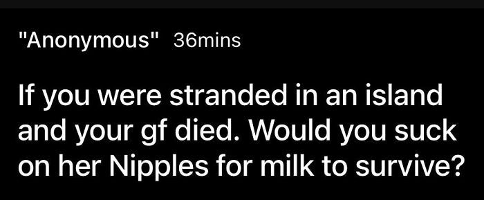 I Don’t Think You’re Going To Last Long On That Island Buddy