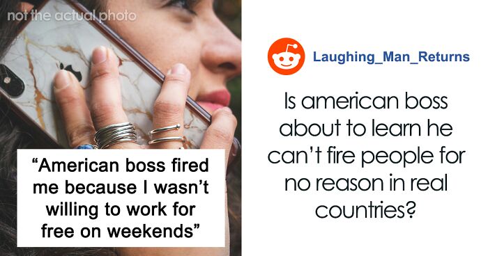 Woman Gets Fired By An American Boss In Germany After Refusing To Work For Free On Weekends