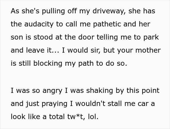 Rude Mom Blocks Driveway, Calls Homeowner “Pathetic” For Wanting To Park Her Own Car