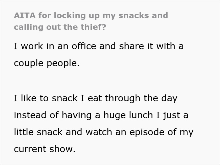 Woman Tired Of Office Food Thieves Locks Her Snacks Up, Gets Confronted By One Of Them