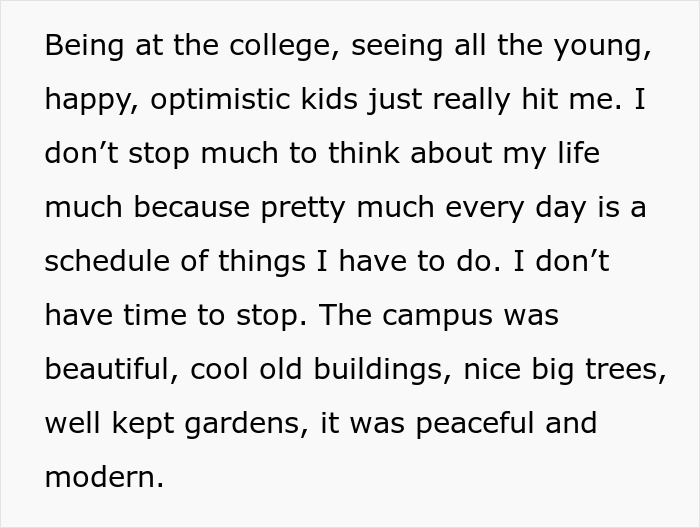 Text from a single dad reminiscing about his college life and lost hopes, describing a campus visit.