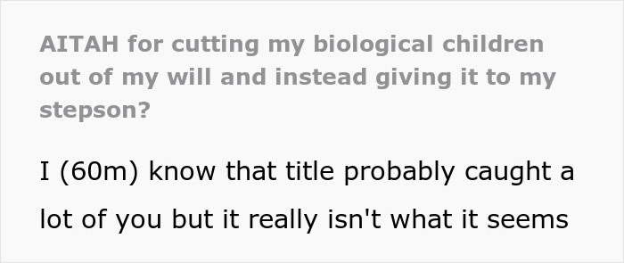 Biological Kids Furious After Dad Leaves Everything To Stepson For Concealing Mom's Affair