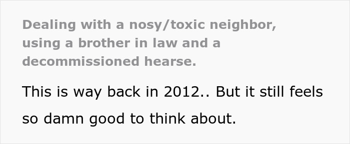 Toxic Neighbor Threatens To Hire A PI On Neighbors’ Kids, Gets To Deal With A Fake Investigator Stalking Her