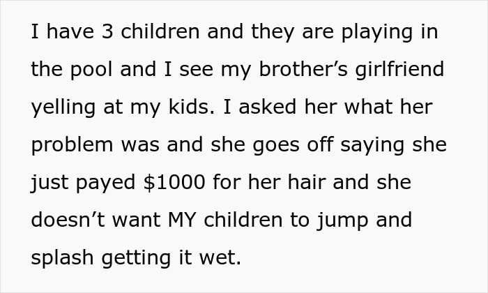 Parent Is Furious When Brother’s GF Tries To Tell Their Children How To Act In Their Own Pool