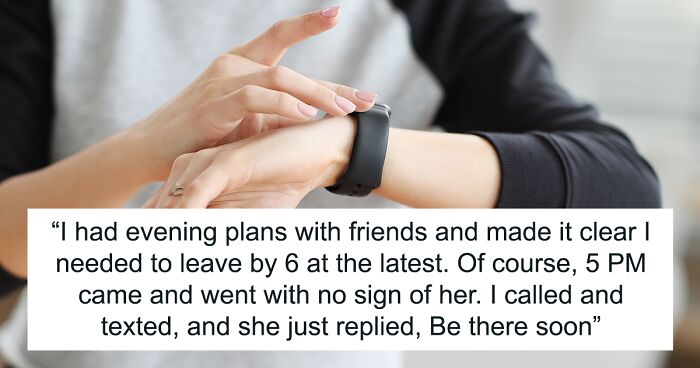 Woman Swears Off Babysitting Forever After Her Chronically Late Sister Ruins Her Evening Plans