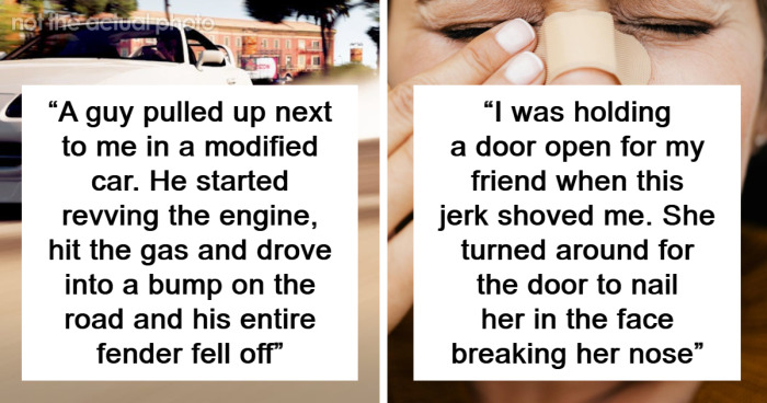 People Are Sharing The Most Glorious Moments Of Instant Karma And These Are 57 Of The Best Stories