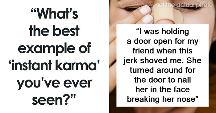 57 Hilarious Cases Of Instant Karma That Prove The Universe Has A Sense Of Humor