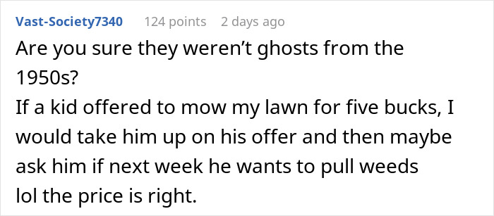 Kid Cuts Neighbors' Lawn To Earn Some Cash, Man Refuses To Pay Him, Mom Goes Livid