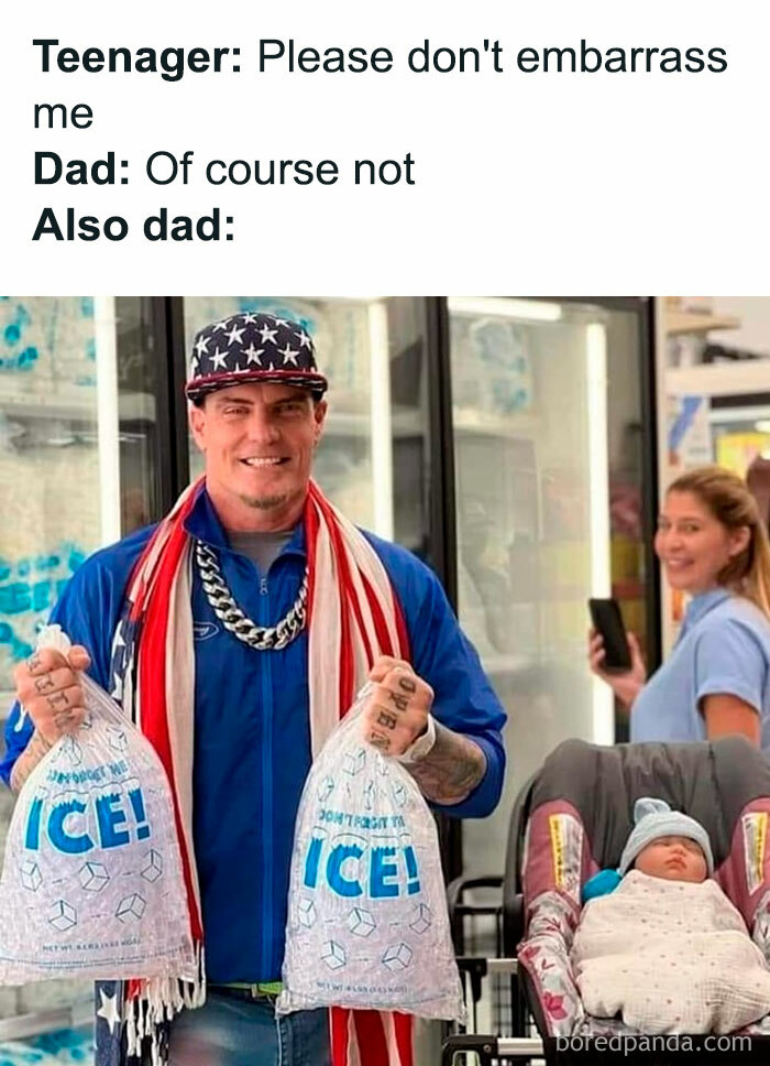 A Dad meme depicting a situation where a teenager asks their dad not to embarrass them. The text reads: "Teenager: Please don't embarrass me. Dad: Of course not. Also dad:" Below, there is an image of a dad dressed flamboyantly with an American flag bandana, a heavy chain necklace, and an American flag draped over his shoulders, holding two bags of ice in a humorous pose. In the background, a woman is smiling, suggesting she finds the situation amusing. The meme humorously captures how dads often promise not to embarrass their kids but end up doing so in an exaggerated, humorous way.