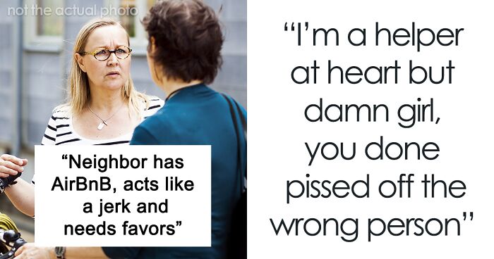 “I Need Someone Right Now!”: Woman’s Nasty Personality Makes Her Lose A Helpful Neighbor