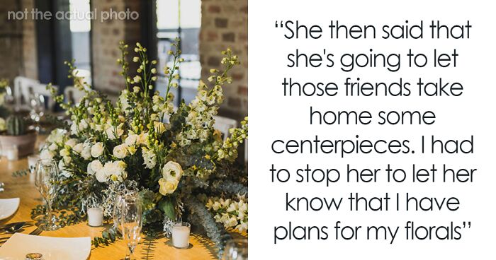 Bride’s Family Assumes They Can Take Her Wedding Flowers, Annoyed When She Donates Them