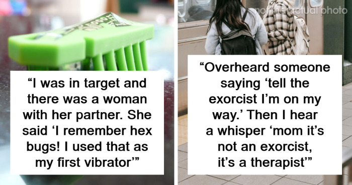 “Never Trust A Ninja”: 70 Hilarious Conversations People Accidentally Overheard In Public