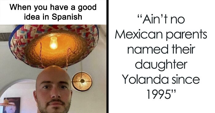 79 Memes That Mexicans Might Relate To A Lot