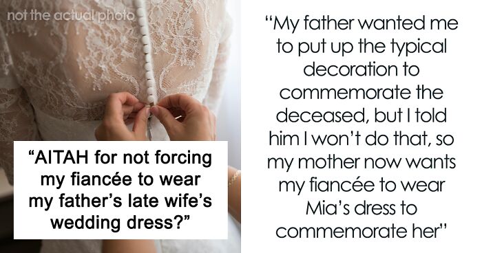 Parents Pressure Son To Commemorate Dad’s Late Wife In His Wedding Despite Him Never Meeting Her