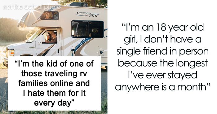 “I’m The Kid Of One Of Those Traveling RV Families Online And I Hate Them For It Every Day”