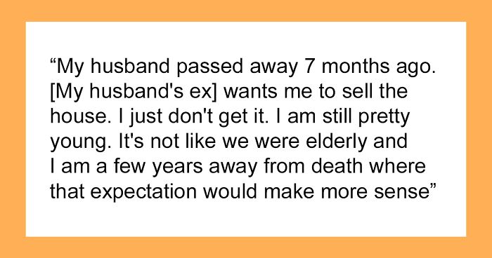 Widow Asks If She’s Wrong For Refusing To Give Stepkids A Share Of Husband’s Inheritance