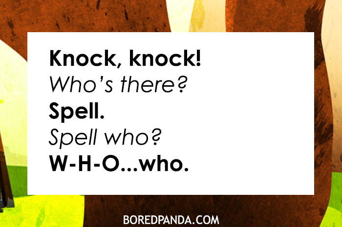 A knock knock joke displayed on a white text box over a colorful abstract background. The text reads: "Knock, knock! Who's there? Spell. Spell who? W-H-O…who." The joke humorously plays on the word "spell" by literally spelling out the word "who." At the bottom, the source is credited as "BOREDPANDA.COM."