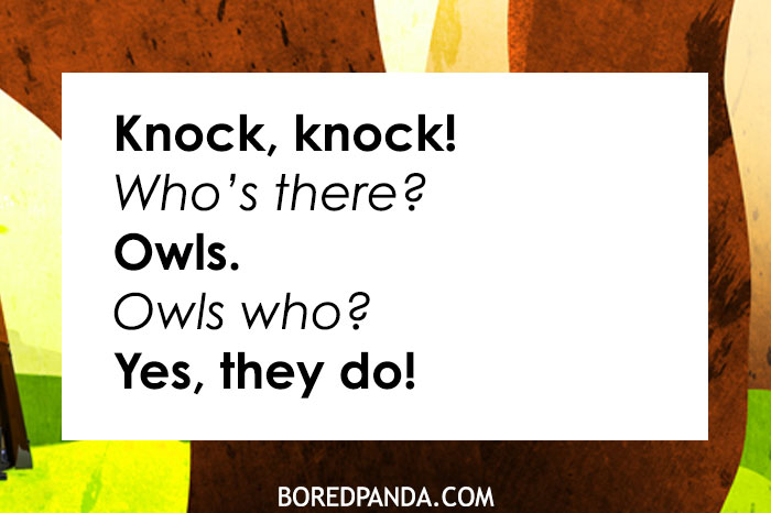 A knock knock joke displayed on a white text box over a colorful abstract background. The text reads: "Knock, knock! Who's there? Owls. Owls who? Yes, they do!" The joke plays on the word "Owls" and the sound they make, humorously responding with "Yes, they do!" At the bottom, the source is credited as "BOREDPANDA.COM."