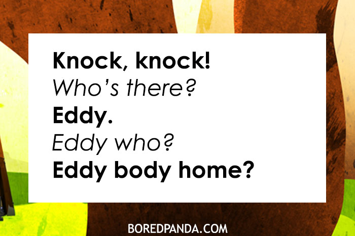 A knock knock joke displayed on a white text box over a colorful abstract background. The text reads: "Knock, knock! Who’s there? Eddy. Eddy who? Eddy body home?" The joke humorously plays on the name "Eddy" sounding like "Anybody" in the punchline. At the bottom, the source is credited as "BOREDPANDA.COM."